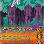 Unyielding Destruction
